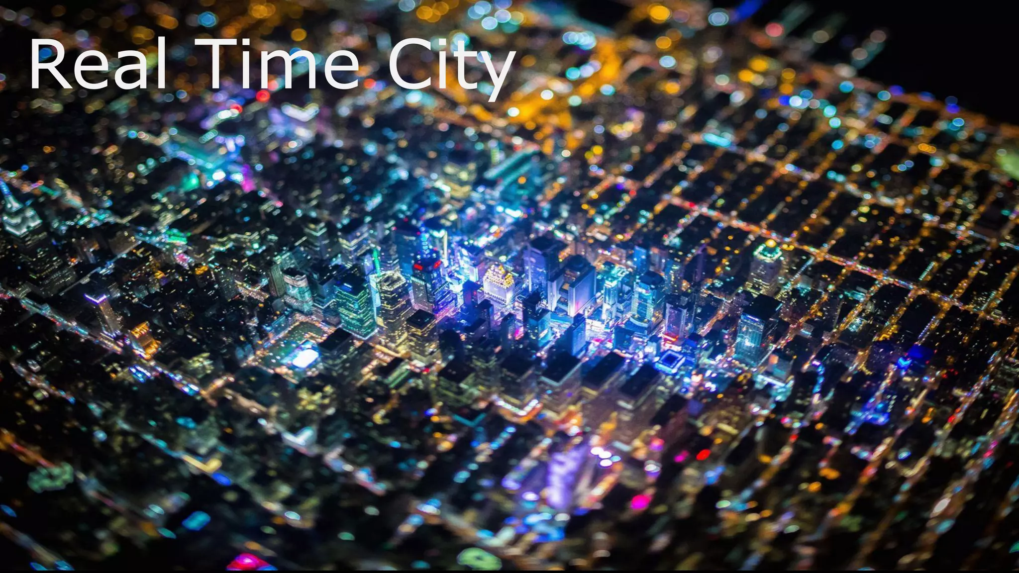 Real Time City
 