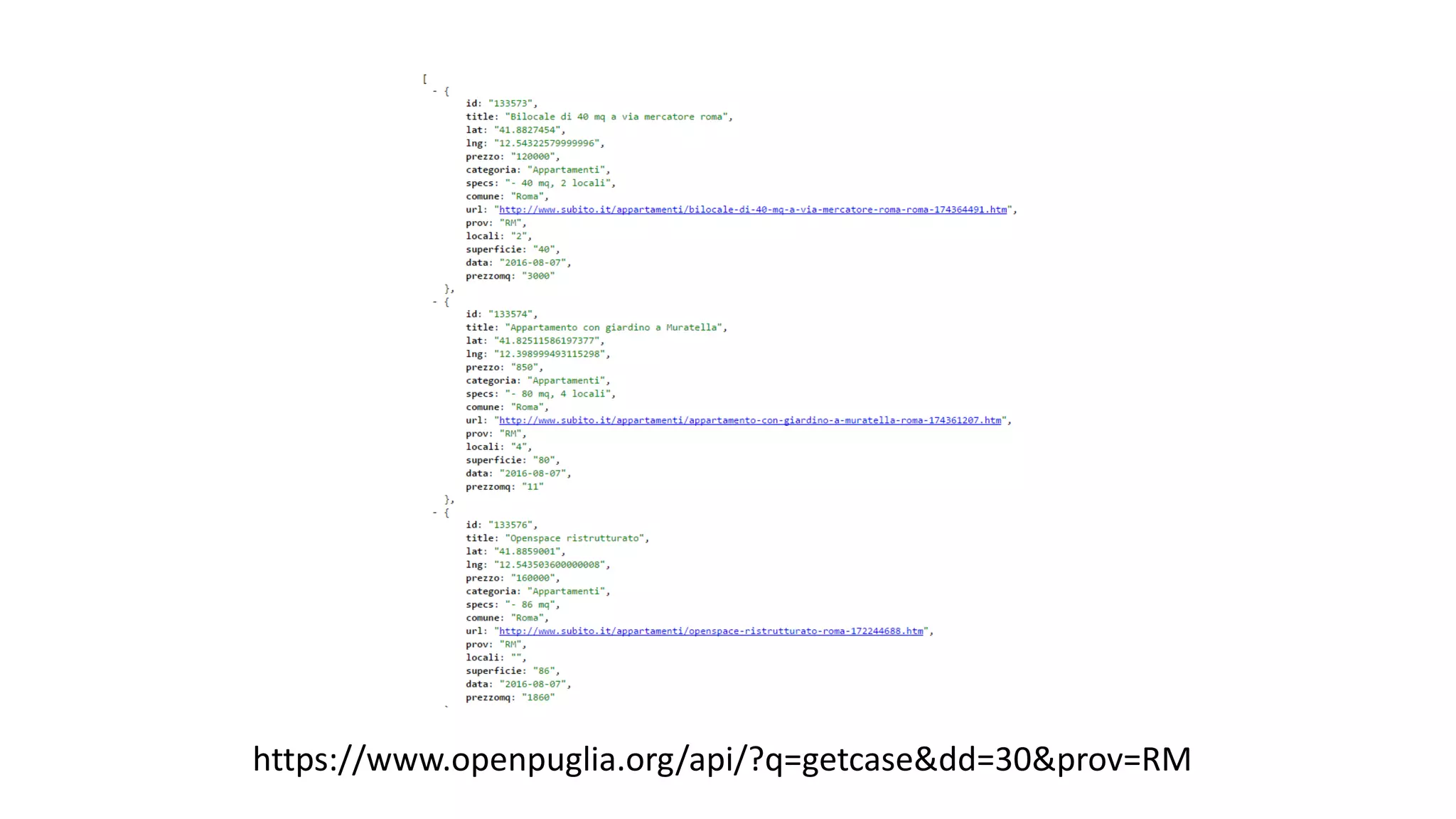 https://www.openpuglia.org/api/?q=getcase&dd=30&prov=RM
 