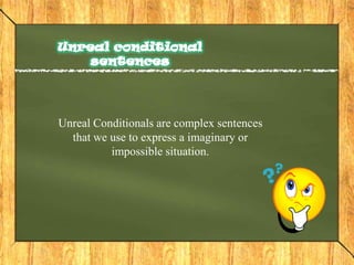 Unreal Conditionals | PPTX