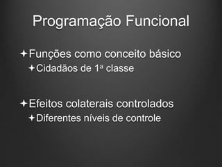 Máquinas de TuringEscolas de ProgramaçãoProgramaçãoFuncional
