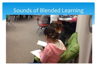 Sounds of Blended Learning
 