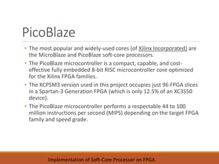 Implementation of Soft-core Processor on FPGA | PPTX