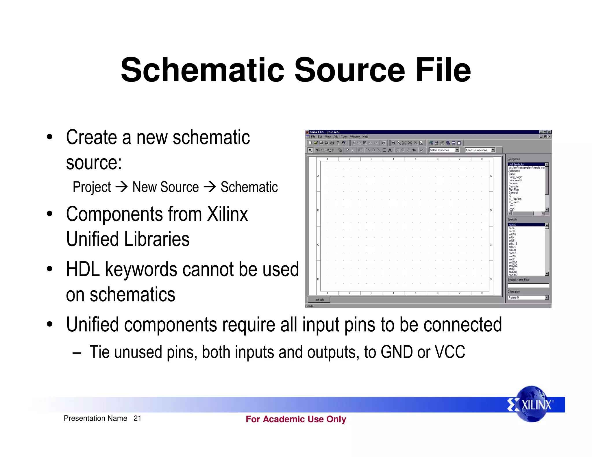 For Academic Use Only
Presentation Name 21
Schematic Source File
• (
*
= / ( & &
• 4
3
• 5 # % (
• 3 >
7 0 / # ?
 