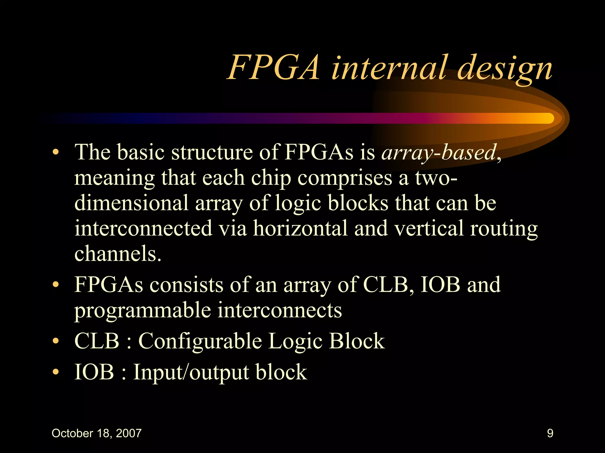 FPGAs : An Overview