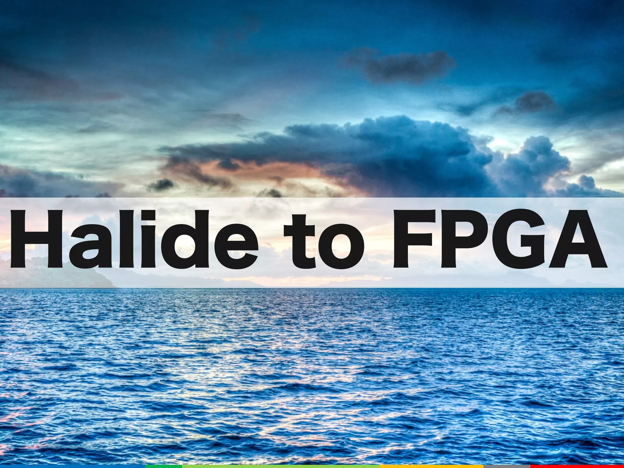 Halide to FPGA
 