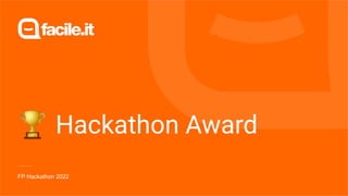 🏆 Hackathon Award
FP Hackathon 2022
 