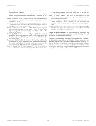 Kalamegam et al. Heat Shock and MSC Viability
the pathogenesis of osteoarthritis. Maturitas 80, 237–244. doi:
10.1016/j.maturitas.2014.12.003
Morselli, E., Galluzzi, L., and Kroemer, G. (2008). Mechanisms of p53-
mediated mitochondrial membrane permeabilization. Cell research. 18, 708.
doi: 10.1038/cr.2008.77
Nitta, M., Okamura, H., Aizawa, S., and Yamaizumi, M. (1997). Heat shock induces
transient p53-dependent cell cycle arrest at G1/S. Oncogene 15, 561–568. doi:
10.1038/sj.onc.1201210
Orth, P., Rey-Rico, A., Venkatesan, J. K., Madry, H., and Cucchiarini, M. (2014).
Current perspectives in stem cell research for knee cartilage repair. Stem Cells
Cloning. 16, 1–17. doi: 10.2147/SCCAA.S42880
Reid, M. C., Shengelia, R., and Parker, S. J. (2012). Pharmacologic management
of osteoarthritis-related pain in older adults: a review shows that many
drug therapies provide small-to-modest pain relief. HSS J. 8, 159–164. doi:
10.1007/s11420-012-9273-0
Reisman, D., Takahashi, P., Polson, A., and Boggs, K. (2012). Transcriptional
regulation of the p53 tumor suppressor gene in S-phase of the cell-cycle and
the cellular response to DNA damage. Biochem. Res. Int. 2012:808934. doi:
10.1155/2012/808934
Richardson, S. M., Hoyland, J. A., Mobasheri, R., Csaki, C., Shakibaei, M.,
and Mobasheri, A. (2010). Mesenchymal stem cellsinregenerative medicne:
opportunities and Challenges for articualr cartilage and intervertebral disc
tissue engineering. J. Cell Physiol. 222, 23–32. doi: 10.1002/jcp.21915
Shen, W., Chen, J., Zhu, T., Chen, L., Zhang, W., Fang, Z., et al. (2014).
Intra-articular injection of meniscus stem/progenitor cell promotes meniscus
regeneration ad ameliorates osteoarthritis through stromal cell-derived factor-
1/CXCR4-mediated homing. Stem Cells Transl Med. 3, 387–394. doi:
10.5966/sctm.2012-0170
Sonna, L. A., Fujita, J., Gaﬃn, S. L., and Lilly, C. M. (2002). Eﬀects of heat and
cold stress on mammalian gene expression. J. Appl. Physiol. 92, 1725–1742. doi:
10.1152/japplphysiol.01143.2001
Vinatier, C., Mrugala, D., Jorgensen, C., Guicheux, J., and Noël, D. (2009).
Cartilage engineering: a crucial combination of cells, biomaterials and
biofactors. Trends Biotechnol. 27, 307–314. doi: 10.1016/j.tibtech.2009.
02.005
Zaﬀagnini, S., Allen, A. A., Suh, J. K., and Fu, F. H. (1996). Temperature changes
in the knee joint during arthroscopic surgery. Knee Surg Sports Traumatol
Arthrosc. 3, 199–201. doi: 10.1007/BF01466616
Conﬂict of Interest Statement: The authors declare that the research was
conducted in the absence of any commercial or ﬁnancial relationships that could
be construed as a potential conﬂict of interest.
Copyright © 2016 Kalamegam, Abbas, Gari, Alsehli, Kadam, Alkaﬀ, Chaudhary,
Al-Qahtani, Abuzenadah, Kaﬁenah and Mobasheri. This is an open-access article
distributed under the terms of the Creative Commons Attribution License (CC BY).
The use, distribution or reproduction in other forums is permitted, provided the
original author(s) or licensor are credited and that the original publication in this
journal is cited, in accordance with accepted academic practice. No use, distribution
or reproduction is permitted which does not comply with these terms.
Frontiers in Physiology | www.frontiersin.org 12 May 2016 | Volume 7 | Article 180
 