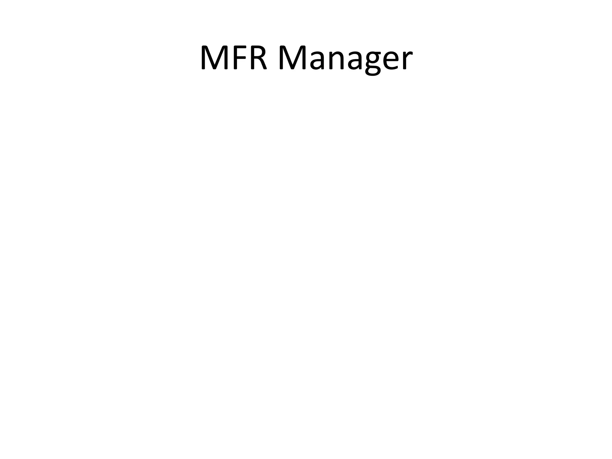 MFR Manager
 