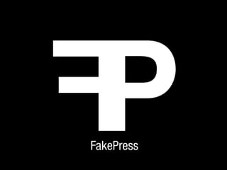 FakePress
 