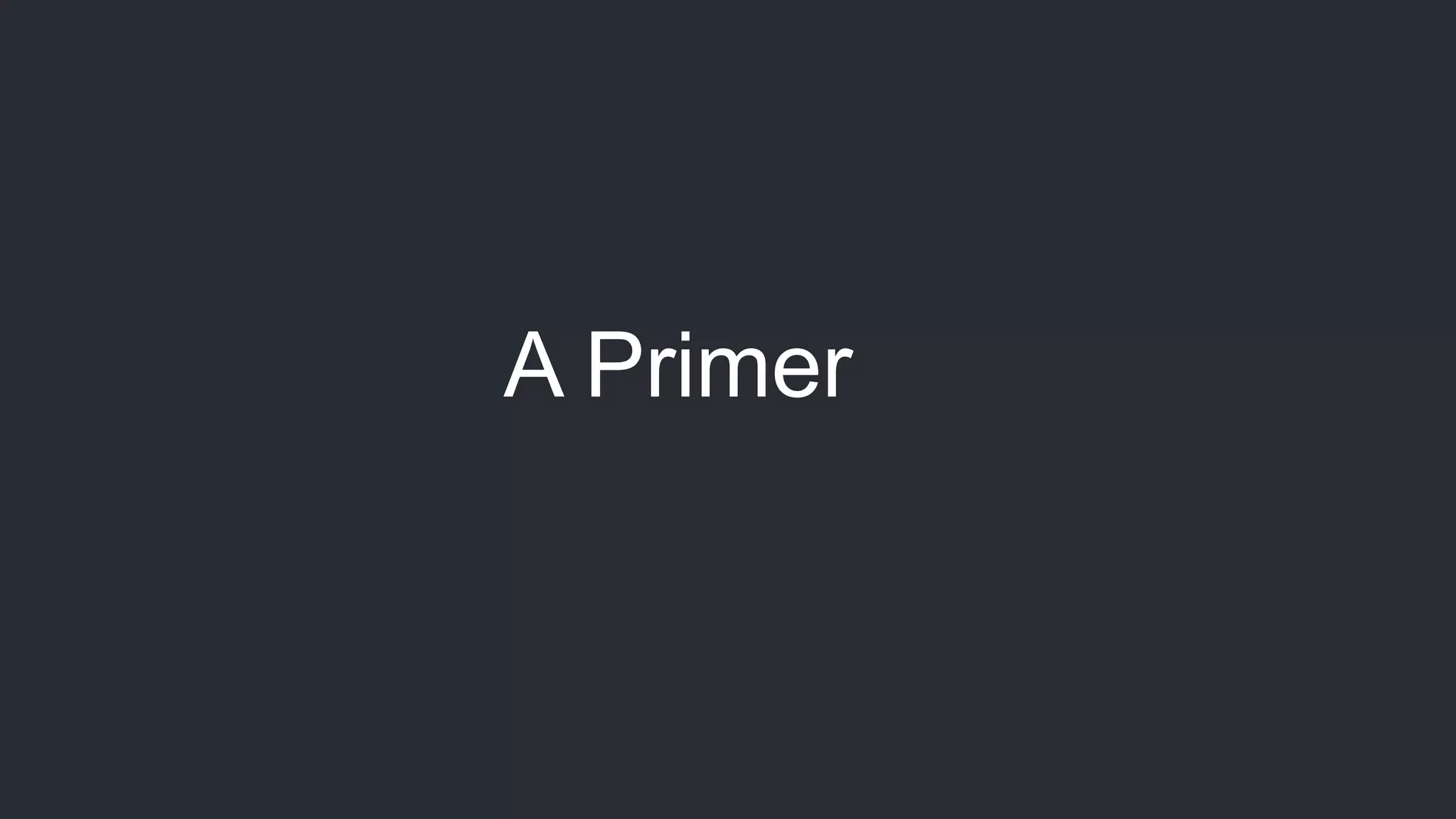 A Primer 