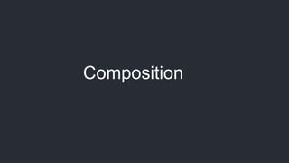 Composition
 