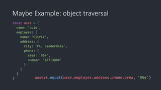 Maybe Example: object traversal
 