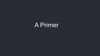 A Primer
 