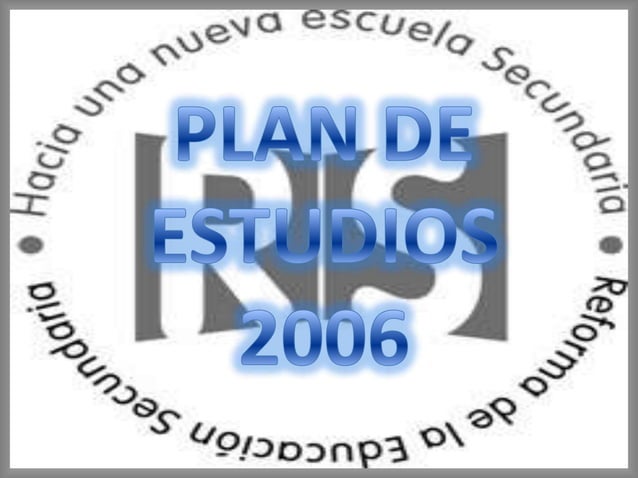 PLAN DE ESTUDIOS SECUNDARIA 2006
