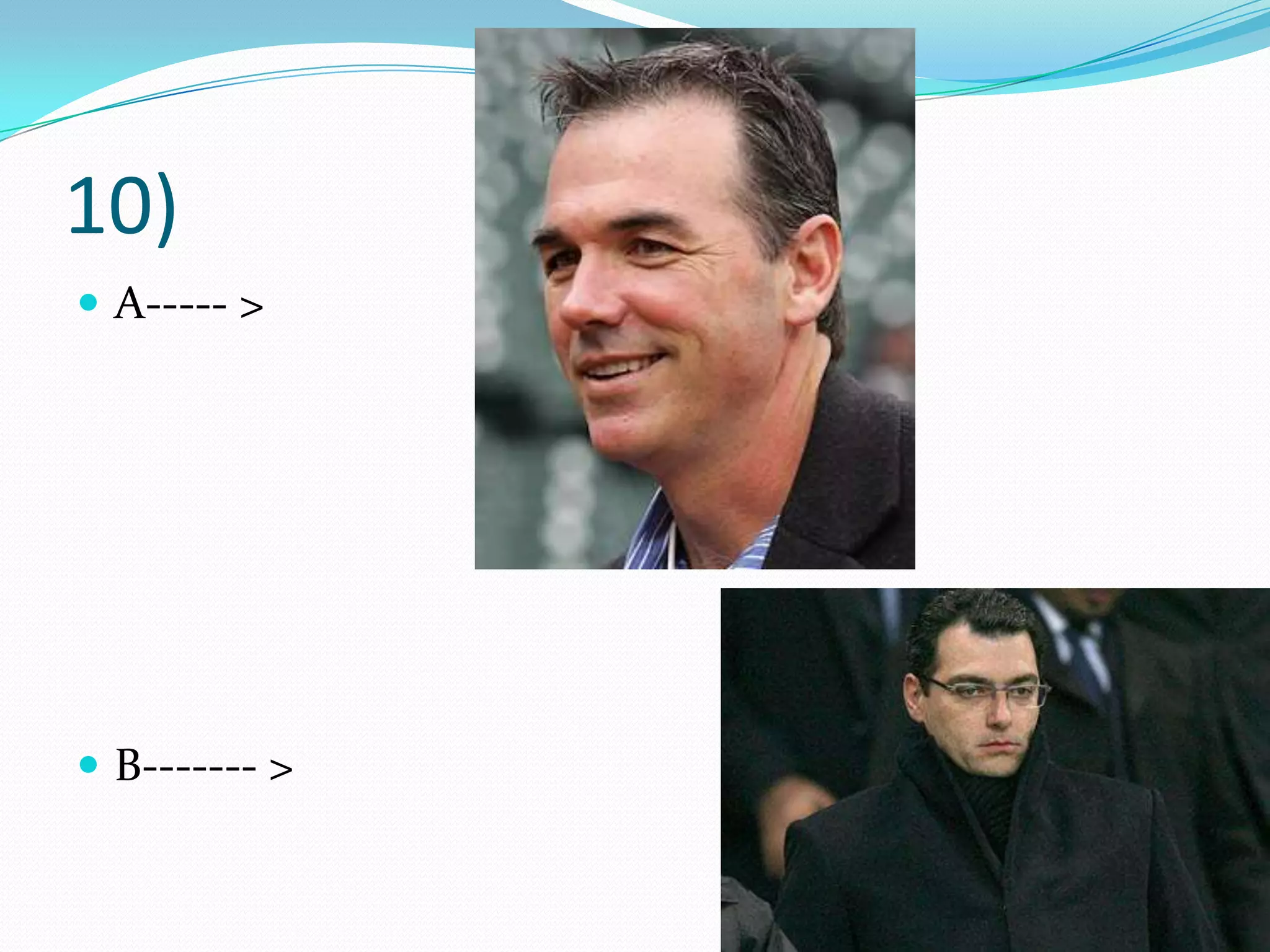 10)A----- >B------- >