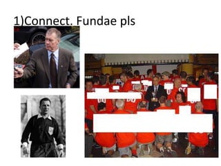 1)Connect. Fundae pls
 