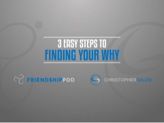 3 Easy Steps to Finding Your Why