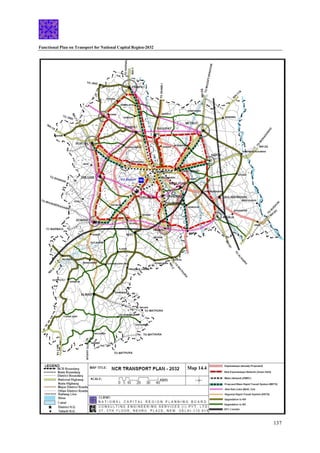 Functional Plan on Transport for National Capital Region-2032
137
Map 14.4
 