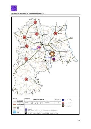 Functional Plan on Transport for National Capital Region-2032
140
 