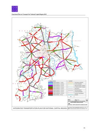 Functional Plan on Transport for National Capital Region-2032
16
 