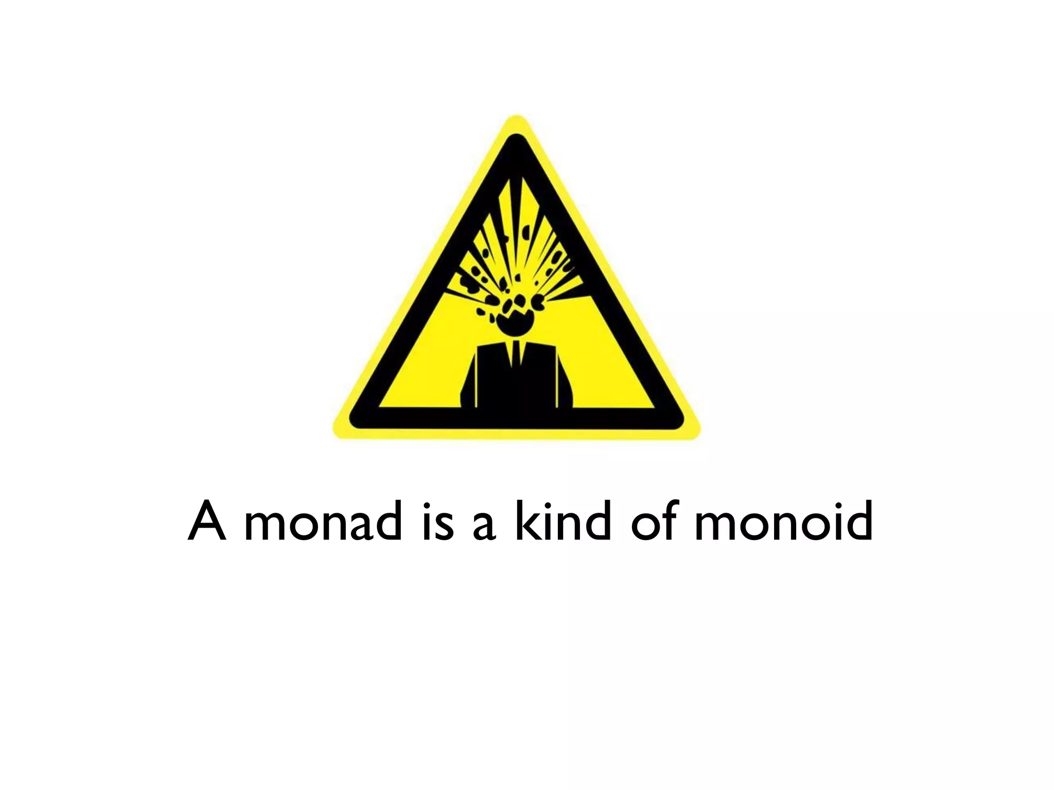 A monad is a kind of monoid
 