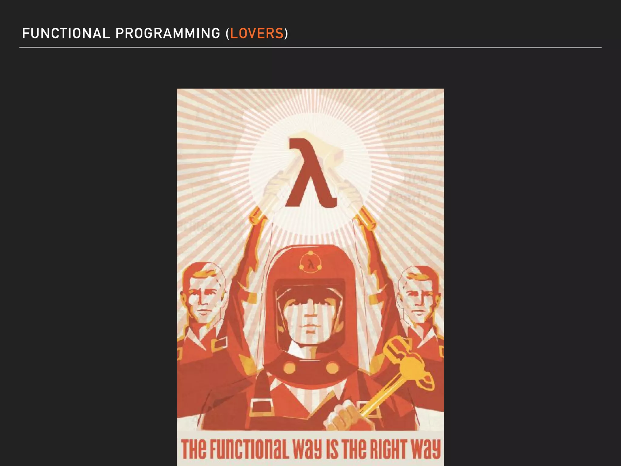 FUNCTIONAL PROGRAMMING (LOVERS)
 