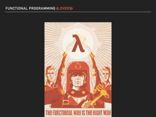 FUNCTIONAL PROGRAMMING (LOVERS)
 