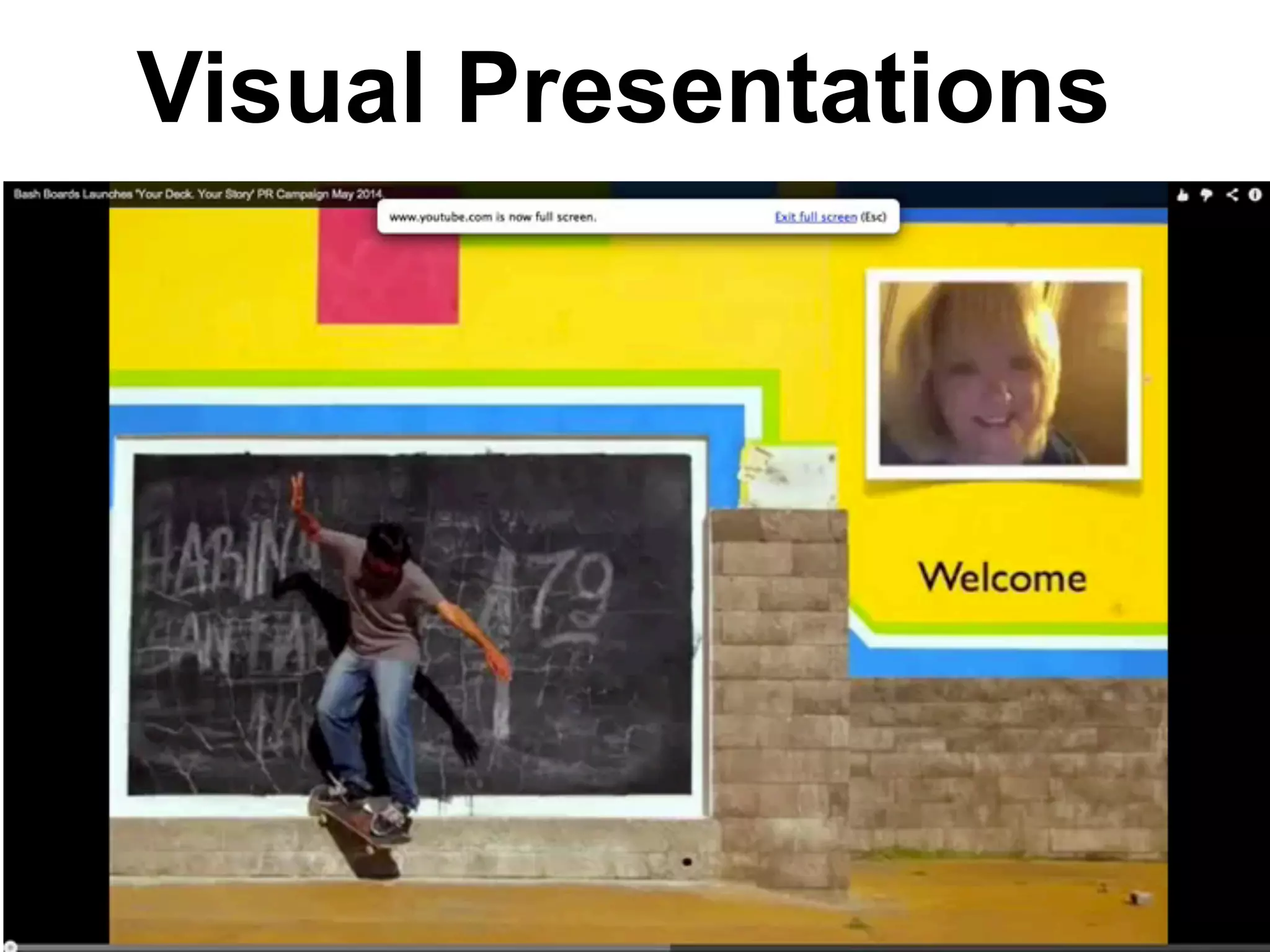 Visual Presentations
 