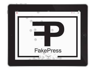 iPad       09:00




       FakePress
 