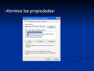 -Abrimos las propiedades: 