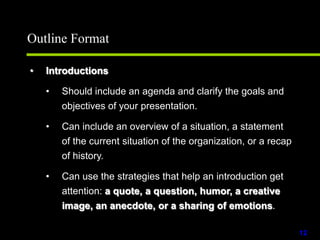 What is the objective of the presentation?Converting Your Information into an OutlineThere are three steps to creating an outline :Determine the outline styleGroup your raw dataArrange into outline format