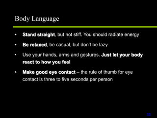 LayoutLayout Consider your layout to be like the skeleton of your presentation….Just as our skeleton support our bodies, your layout should support your message and provide structure.Consistency2.  ConsistencyYou must be consistent in the following design elements: