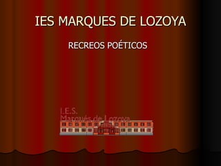 IES MARQUES DE LOZOYA ,[object Object]
