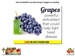 LIKE and SHARE if you &lt;3 Grapes! Veggies are Healthy

 