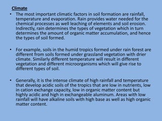 Climate Formation Fpt 2093 soil_science_week_6_factors_amp_processes_of_soil_formation | PPTX