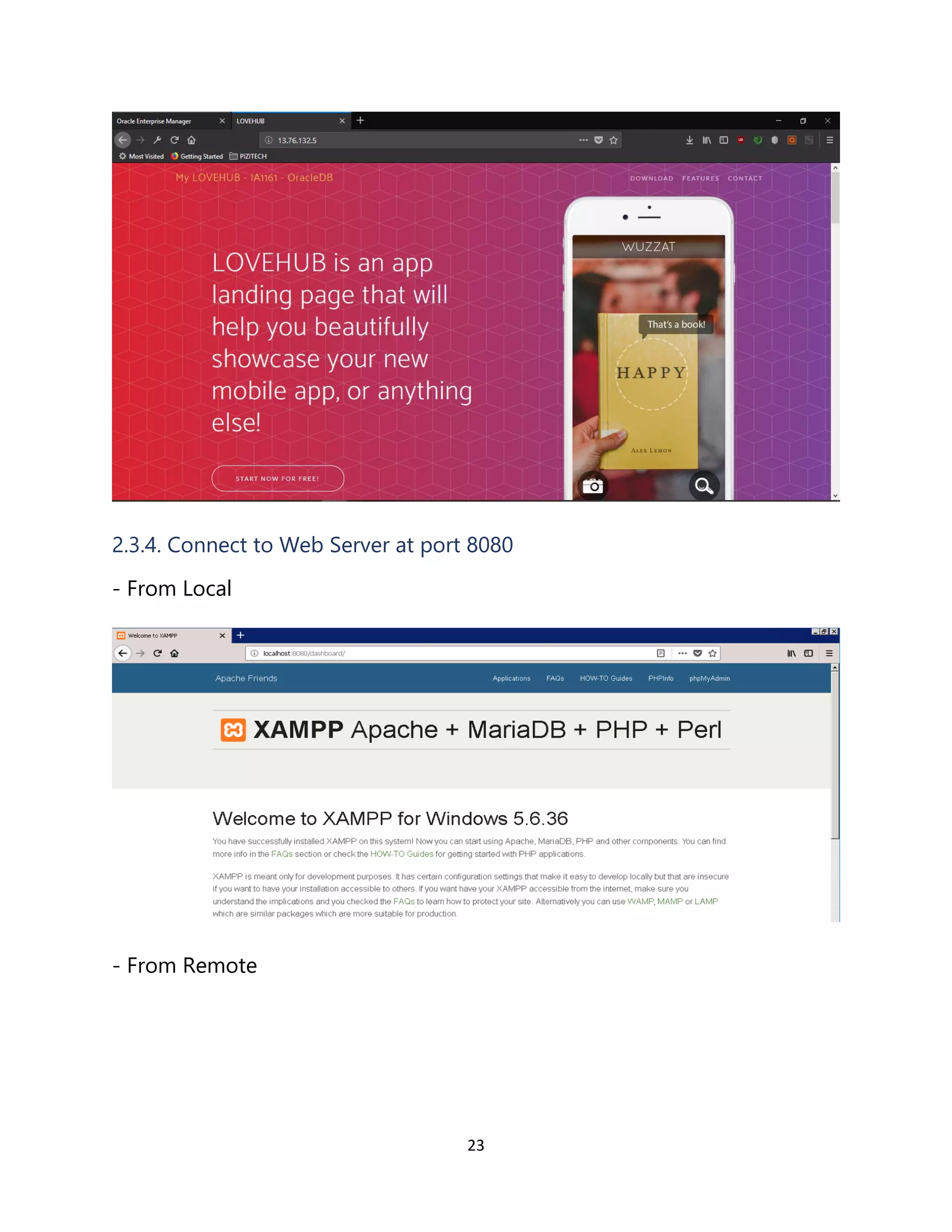 23
2.3.4. Connect to Web Server at port 8080
- From Local
- From Remote
 