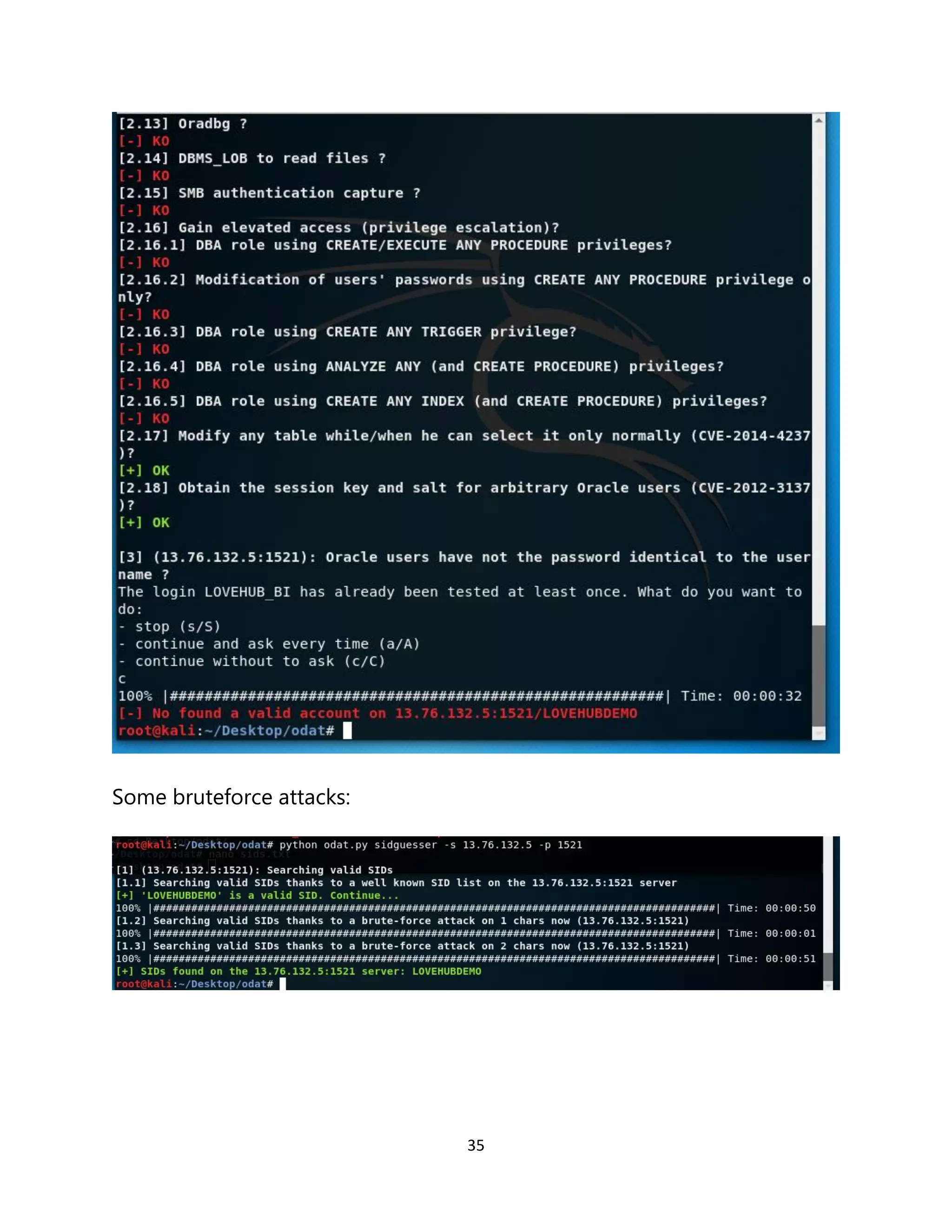 35
Some bruteforce attacks:
 