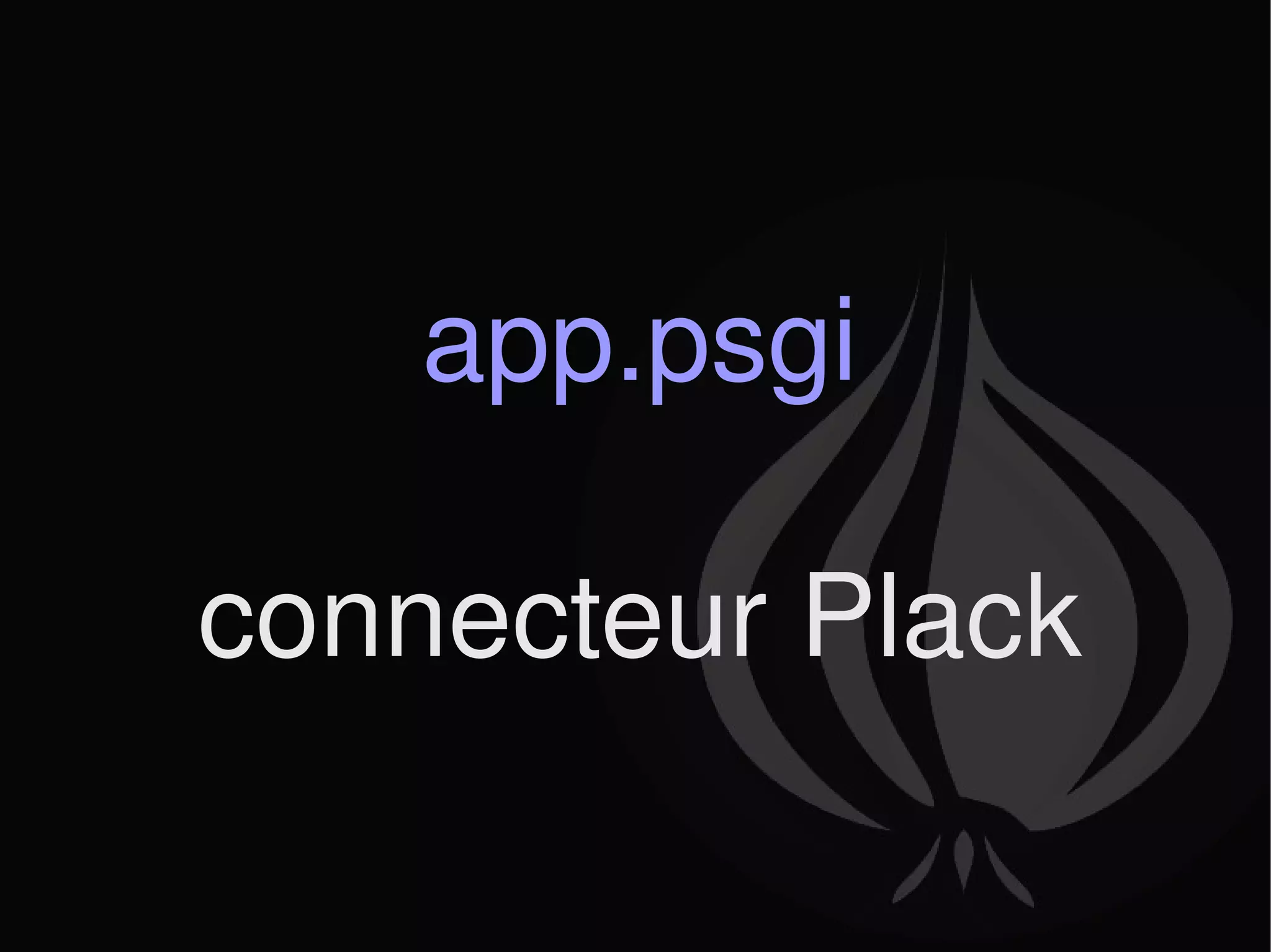 app.psgi connecteur Plack 