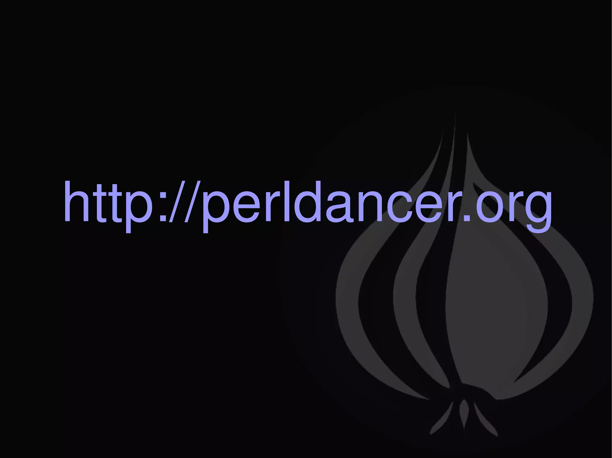 http://perldancer.org 