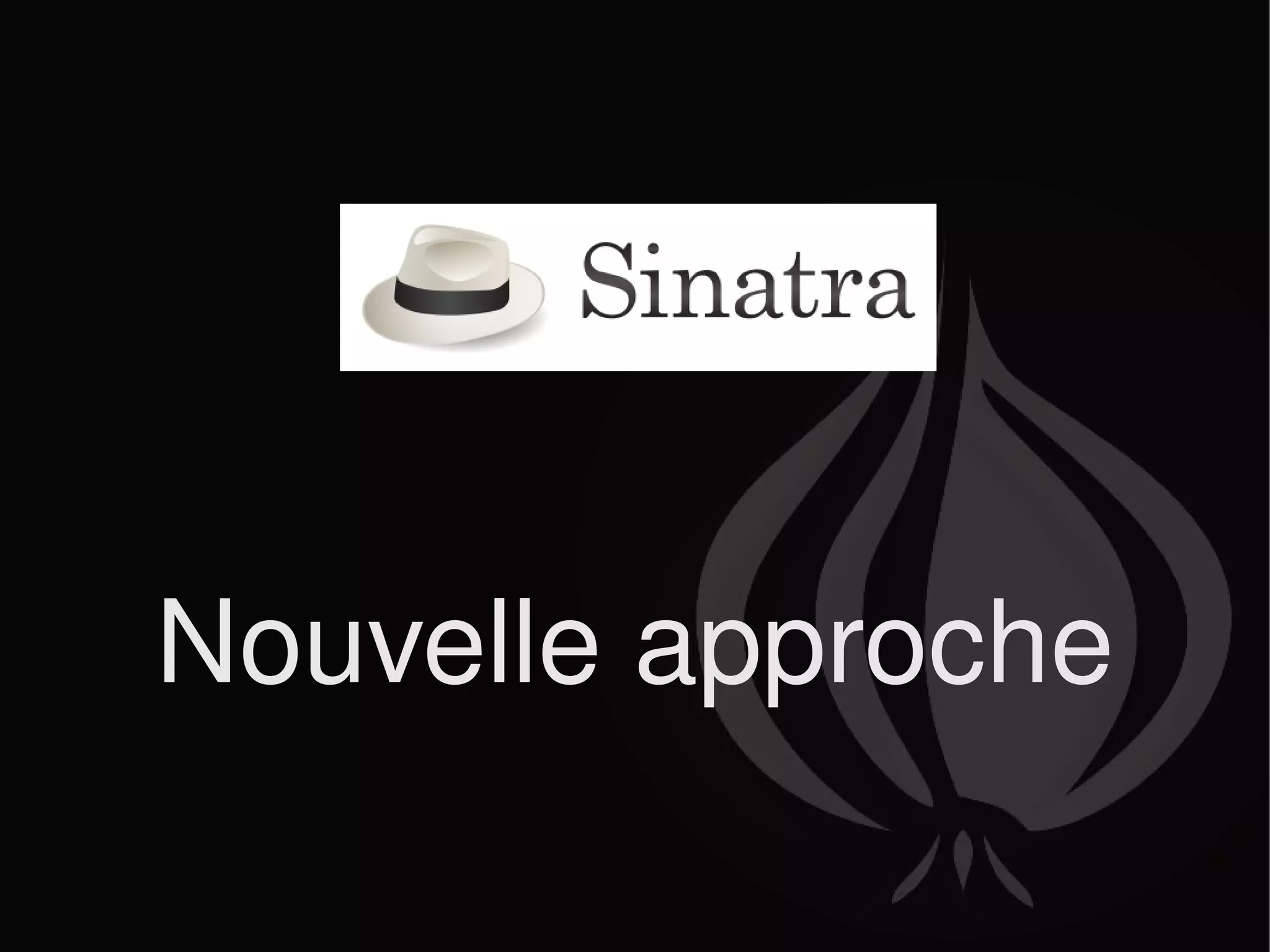 Nouvelle approche 