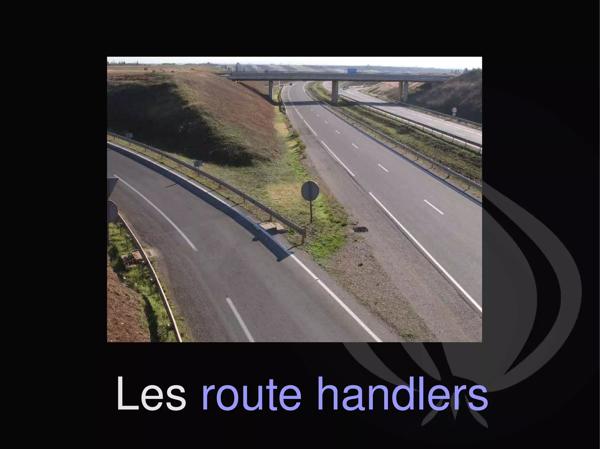 Les  route handlers 