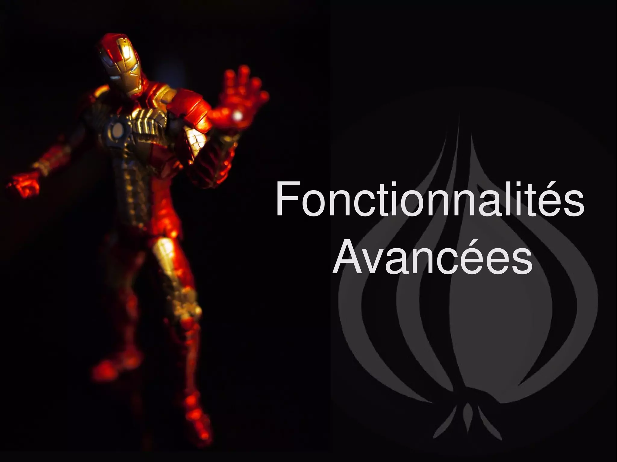 Fonctionnalités Avancées  