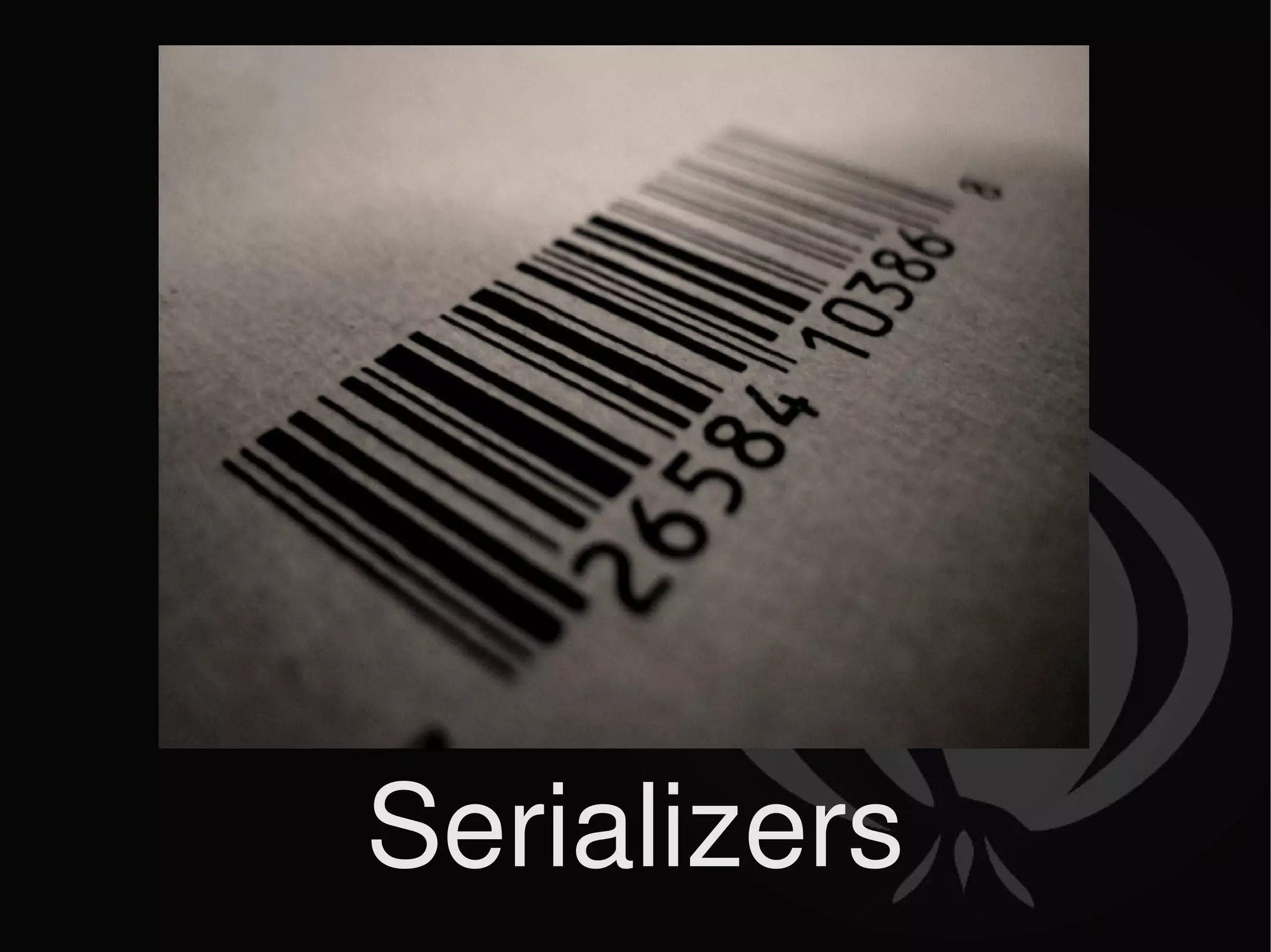 Serializers 
