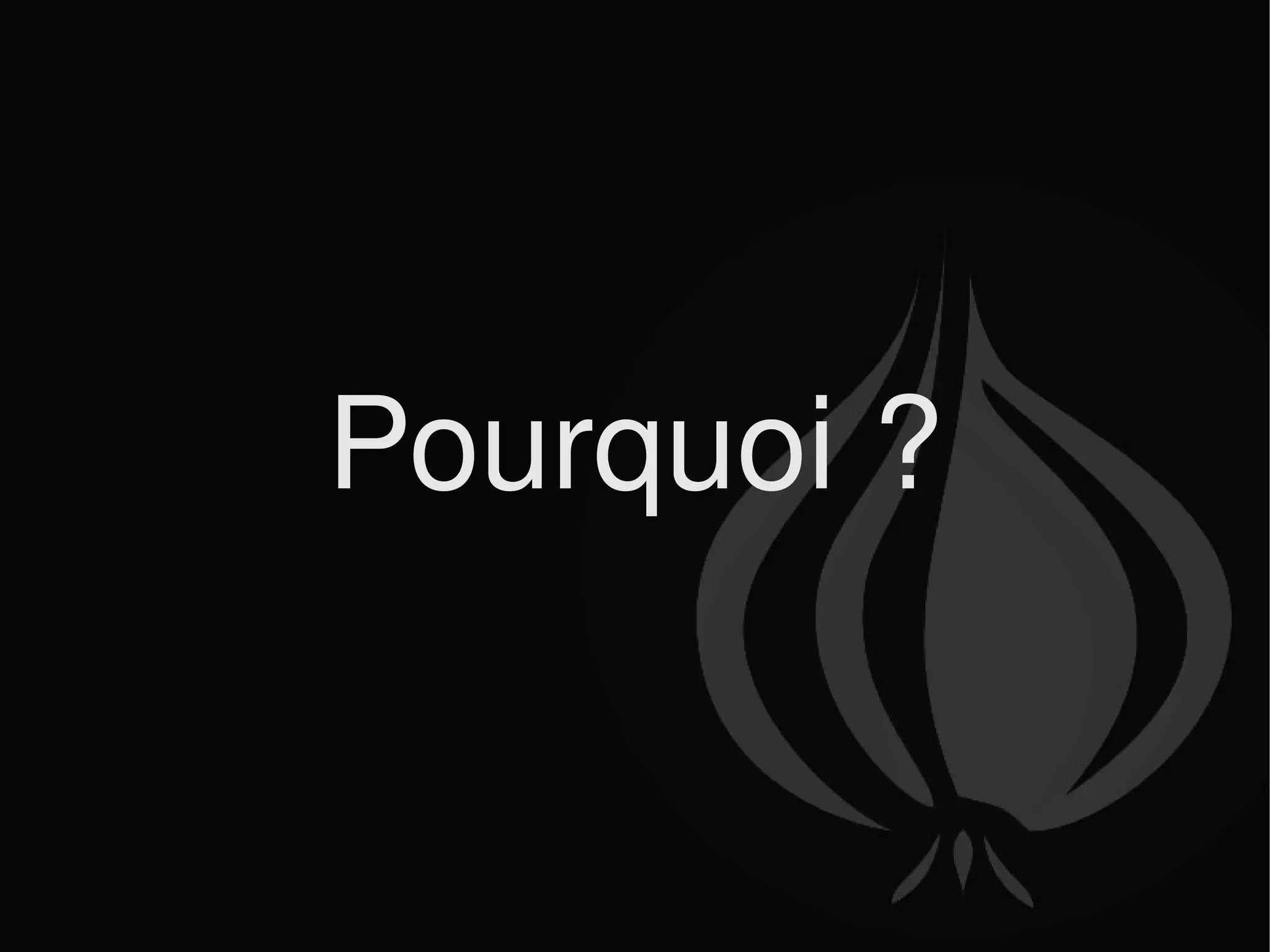 Pourquoi ? 