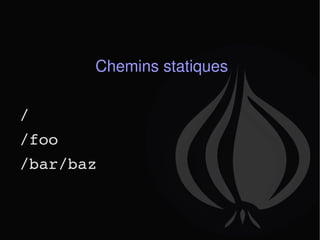 Chemins statiques / /foo /bar/baz 