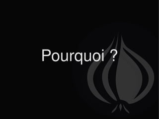 Pourquoi ? 
