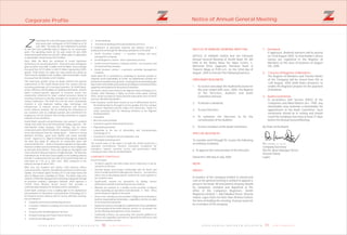 1110 Z E N I T H B A N K P L C Z E N I T H B A N K P L C
Corporate Profile
enith Bank Plc is the third largest bank in Nigeria with
total assets plus contingents of N370 billion as at 30
June 2005. The bank has also maintained its positionZas the third most profitable bank in Nigeria for six consecutive
years. The operating results for the year ended 30 June 2005
showed that profit before tax was N9.1 billion while its capital base
or shareholders' funds stood at N37.8 billion.
Since 2000, the Bank has continued to record impressive
performance on several parameters. Total assets plus contingents
grew by 669% from N48.12 billion to N370 billion. Gross earnings
increased from N7.07 billion to N34.91 billion representing 394%
growth. Profit before tax within the same period has grown by
392% from N1.86 billion to N9.16 billion, while shareholders' funds
increased from N4.8 billion to N37.8 billion.
This impressive growth streak no doubt confirms the general
endorsement of the Zenith Brand across the country and the
increasing patronage of its teeming customers. At Zenith Bank,
speed, efficiency and flexibility are abiding watchwords, and the
bank's customer-specific approach to customer service has
consistently reinforced its value creation processes aimed at
assisting customers to develop strategies for excellence in their
various endeavours. The bank has over the years strategically
invested in and deployed leading edge technology and
infrastructure to improve service efficiencies and increase
service delivery channels. We are matching the enthusiasm of
our customers with an unalloyed passion and commitment for
keeping our service promise and striving constantly to surpass
industry service standards.
Zenith Bank's growth and performance has earned it excellent
ratings from both local and international ratings agencies. The
international rating company, Fitch Ratings, has for three
consecutive years rated the bank AA- (long term) and F1+ (short
term) and indicated that the ratings given''… reflects its strong
domestic franchise, good asset quality and sound earnings
record''. Agusto & Co., Nigeria's foremost rating agency, assigned
the bank Aaa (triple A) rating for six consecutive years and
commented that the ''…bank is a financial institution of impeccable
financial condition and overwhelming capacity to meet obligations
as and when they fall due''. These two ratings are the highest and
most consistent rating ever given to a Nigerian bank. The bank has
maintained one of the best assets quality in the banking industry
and this is evidenced by the low ratio of non-performing loans to
total loans of 1.7% as at 30th June, 2005 compared to the
industry average of about 18%.
With over one hundred and twenty (120) business offices
connected online, real time, the Bank has a presence in all the state
capitals, the Federal Capital Territory (FCT) and major towns and
cities in Nigeria and a subsidiary in Ghana. The Bank's wide area
network is efficiently deployed and seamlessly integrated through
an associate company, Cyberspace Network, which operates a
3.5GHZ Fixed Wireless Access licence that provides a
communication backbone for the Bank and its subsidiaries.
Zenith Bank continues to be a leading light in the deployment
and utilization of Information Communication Technology (ICT)
for financial services delivery with its service offerings covering,
but not limited to:
Corporate and Commercial Banking Services
E-business Solutions including local and international card
business
Treasury and Cash Management Services
Foreign Exchange and Trade Finance Services
Funds/Assets Management
•
•
•
•
•
•
•
•
•
•
•
Private Banking
Investment Banking and Financial Advisory Services
A compliment of specialized financial and advisory services is
similarly offered through the following subsidiaries of the bank:
Zenith Securities Limited - a securities trading and asset
management company.
Zenith Registrars Limited - share registration services.
Zenith General Insurance Company Limited - our insurance and
risk underwriting company.
Zenith Pensions Limited - a pensions custodian management
company.
Zenith Bank Plc is committed to sustaining its foremost position in
corporate social responsibility. At Zenith, our philanthropic activities are
anchored irrevocably on one premise: ensuring that we passionately give
back to host communities and society for providing an environment that is
supportiveandconduciveforthepursuitofenterprise.
The bank's shares were listed on the Nigerian Stock Exchange on 21
October 2004 following a highly successful initial public offering
(IPO), which recorded an unprecedented subscription level of 554%
and over 290,000 shareholders.
From inception, Zenith Bank clearly set out to differentiate itself in
the banking industry through its service quality, drive for a unique
customer experience and the calibre of its client base. Today, it is
easily associated with the following attributes in the Nigerian
banking industry:
• Innovation
• Best risk assets portfolio
• Consistent superior financial performance
• High quality personnel
• Leadership in the use of Information and Communication
Technology (ICT)
• Consistent in raising the bar of competition, and
• Formidable marketing team
The overall vision of the bank is to build the Zenith brand into a
reputable international financial institution recognised for
innovation, superior customer service and performance while
creating premium value for all stakeholders.
Key Strategies
• To deliver superior and tailor-made service experience to all our
customers at all times
• Develop deeper and broader relationship with all clients and
strive to understand their individual and industry peculiarities
with a view to developing specific solutions for each segment of
our customer base.
• Significantly expand our operations by adding various
distribution channels and entering into new markets.
• Maintain our position as a leading service provider in Nigeria
while expanding our operations internationally in West Africa
and the financial capitals of the world.
• Strive to be a leading service provider in Nigeria by continuing to
build on longstanding relationships, capabilities and the strength
of our brand and reputation.
• Expand our business through the establishment of key subsidiaries
for the provision of non-bank financial services to accentuate the
service offerings and experience of our customers.
• Continually enhance our processing and systems platforms to
deliver new capabilities and improve operational efficiencies and
achieve economies of scale.
CORPORATE STRATEGIES
Notice of Annual General Meeting
NOTICE OF ANNUAL GENERAL MEETING 1 . Dividend
2. Closure of Register of Members
ORDINARY BUSINESS
3. Audit Committee
SPECIAL BUSINESS
NOTE:
PROXY
If approved, dividend warrants will be posted
NOTICE IS HEREBY GIVEN that the Fifteenth on 22nd August 2005, to shareholders whose
Annual General Meeting of Zenith Bank Plc will names are registered in the Register of
hold at the Shehu Musa Yar' Adua Centre, 1, Members at the close of business on August
Memorial Drive (opposite Sheraton Hotel & 5th, 2005.
Towers) Abuja at 9.00 a.m. on the 22nd day of
August, 2005 to transact the following business:-
The Register of Members and Transfer Books
of the Company will be closed from 5th to
12th August, 2005 (both dates inclusive), to
1 . To receive and adopt the Audited Accounts for enable the Registrar prepare for the payment
the year ended 30th June, 2005, the Reports of dividend.
of the Directors, Auditors and Audit
Committee thereon.
In accordance with Section 359(5) of the
2. To declare a dividend. Companies and Allied Matters Act, 1990, any
shareholder may nominate a shareholder for
3. To elect Directors. appointment to the Audit Committee. Such
nomination should be in writing and should
4. To authorize the Directors to fix the reach the Company Secretary at least 21 days
remuneration of the Auditors. before the Annual General Meeting.
5. To elect members of the Audit Committee. By Order of the Board
To consider and if thought fit, to pass the following
as ordinary resolution MICHAEL O. OTU
Company Secretary
6. To approve the remuneration of the Directors. Plot 84, Ajose Adeogun Street,
Victoria Island,
Dated this 18th day of July, 2005. Lagos.
A member of the company entitled to attend and
vote at the general meeting is entitled to appoint a
proxy in his stead. All instruments of proxy should
be completed, stamped and deposited at the
office of the Company's Registrars, Zenith
Registrars Limited, 1, Ade Odedina Street, Victoria
Island, Lagos State not later than 48 hours before
the time of holding the meeting. A proxy need not
be a member of the company.
 