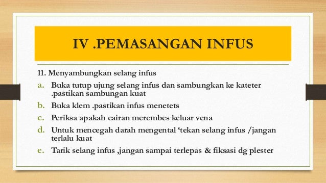 Pemasangan infus dengan baik dan benar