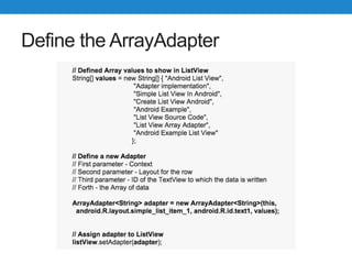 Define the ArrayAdapter
 