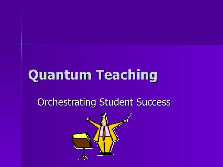 Quantum Teaching